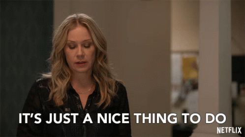 Its Just A Nice Thing To Do Christina Applegate GIF