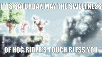 a poster that says " it is saturday may the sweetness of hog rider 's touch bless you " on it