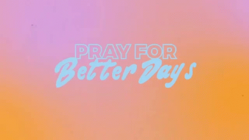 Pray For Better Days Mae Muller GIF - Pray For Better Days Mae Muller Better Days Song GIFs