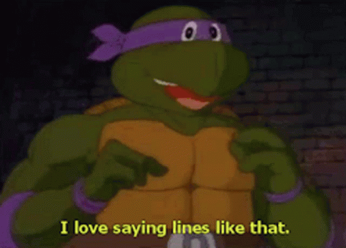 Tmnt Donatello GIF - Tmnt Donatello I Love Saying Lines Like That GIFs