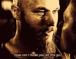 a man with a beard is asking how can i make you let this go .