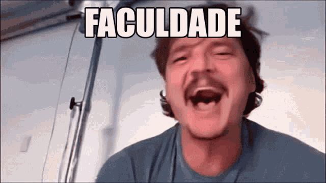 a man with a mustache is making a funny face and the word faculdade is on the bottom