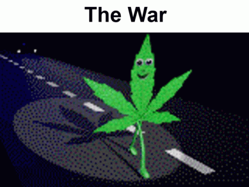 The War War GIF - The War War Weed GIFs