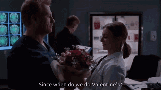 a man is holding a bouquet of flowers in front of a woman who says since when do we do valentine 's