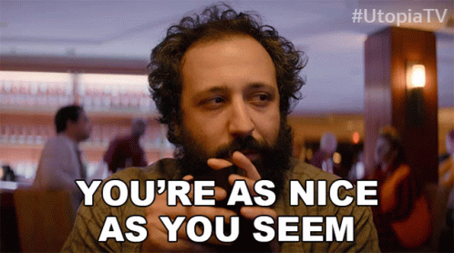 Youre As Nice As You Seem Desmin Borges GIF - Youre As Nice As You Seem Desmin Borges Wilson Wilson GIFs