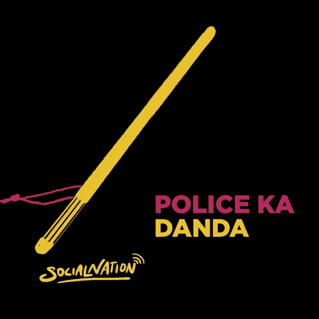 a yellow stick with the words police ka danda written on it