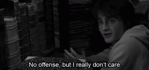 Harry Potter GIF - Harry Potter I Dont Care GIFs
