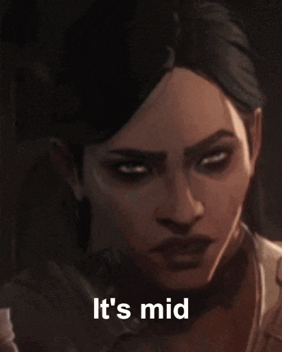 a close up of a woman 's face with the words `` it 's mid '' .