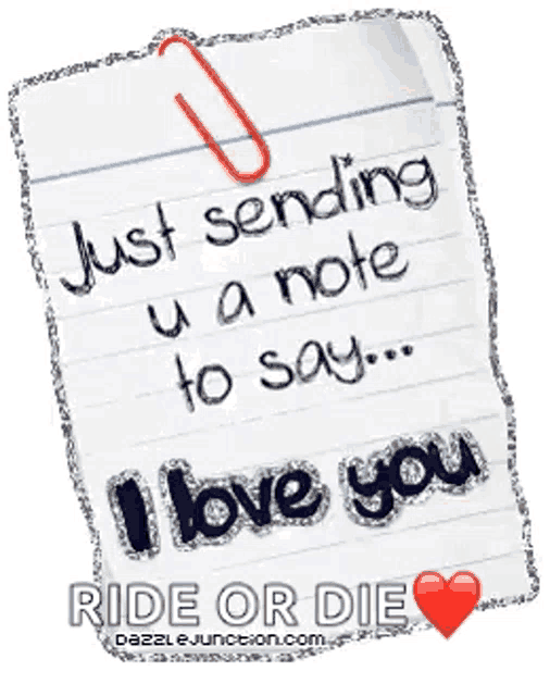 a note that says " just sending u a note to say ... i love you "