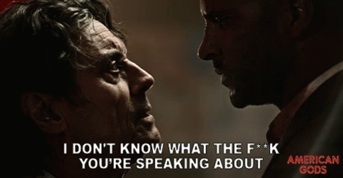 I Dont Know What The Fuck Youre Speaking About Mr Wednesday GIF - I Dont Know What The Fuck Youre Speaking About Mr Wednesday Ian Mcshane GIFs