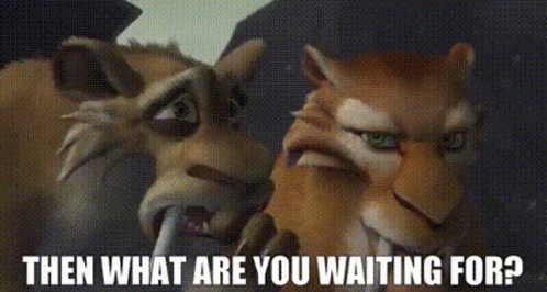 Ice Age Diego GIF - Ice Age Diego Then What Are You Waiting For GIFs