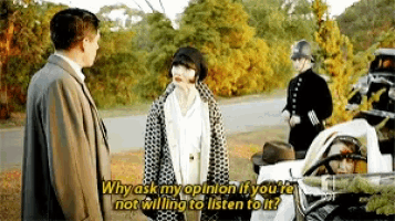 why ask my opinion if you 're not willing to listen