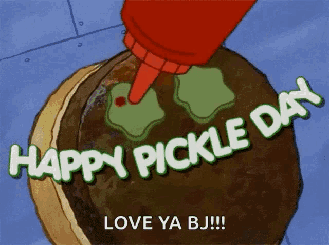a picture of a pickle with the words happy pickle day
