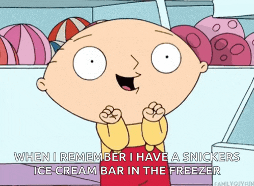 a cartoon character says when i remember i have a snickers ice cream bar in the freezer family guy fun