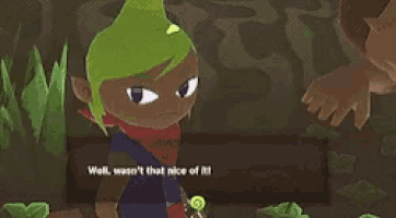 a video game character says well wasn t that nice of it