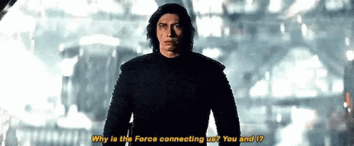 Ben Solo Why Is The Force Connecting Me GIF - Ben Solo Why Is The Force Connecting Me You And I GIFs
