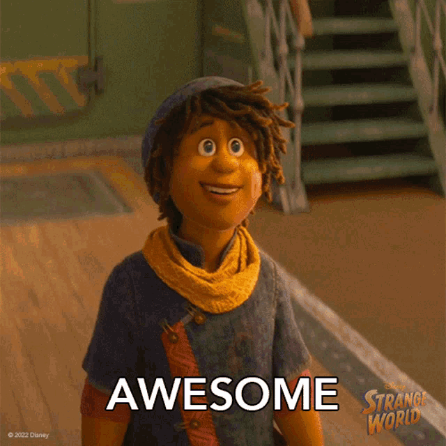 a strange world character is smiling and says awesome