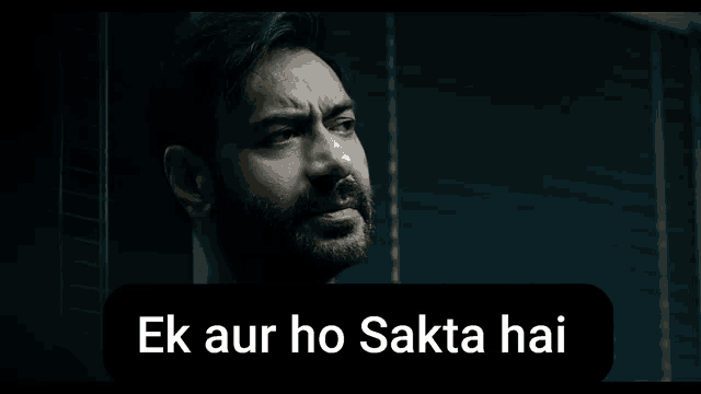 a man with a beard and the words ek aur ho sakta hai on the bottom