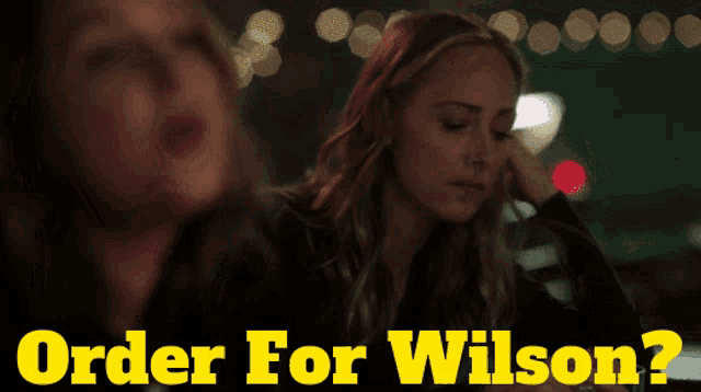 a woman with the words order for wilson on the bottom