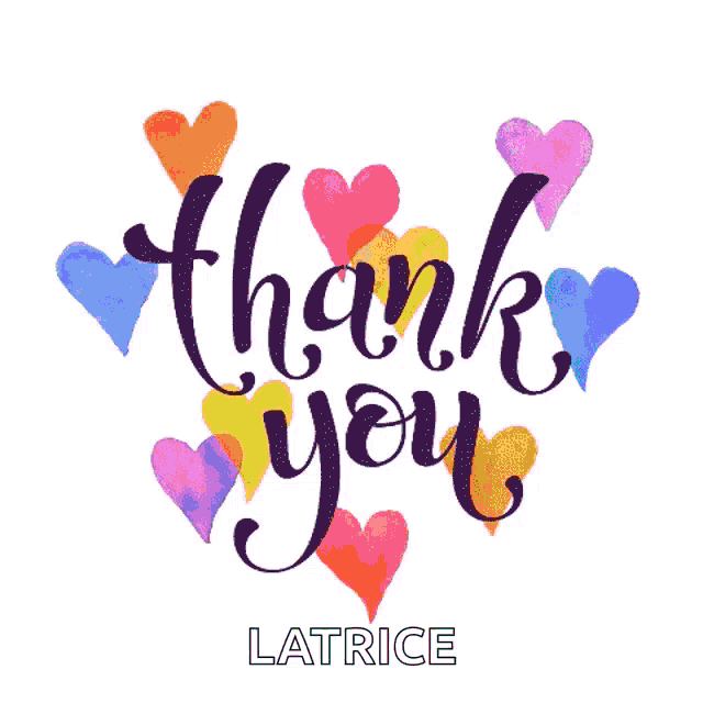 a thank you card with hearts and the name latrice on the bottom