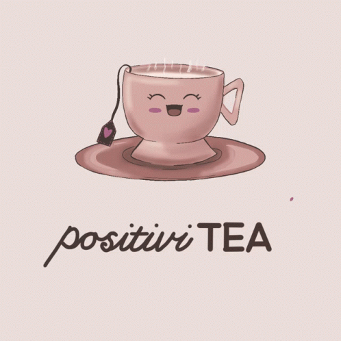 Tea Positive GIF - Tea Positive Vibes GIFs