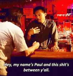 Hey My Name Is Paul And This Shits Between Yall Pulp Fiction GIF - Hey My Name Is Paul And This Shits Between Yall Pulp Fiction GIFs