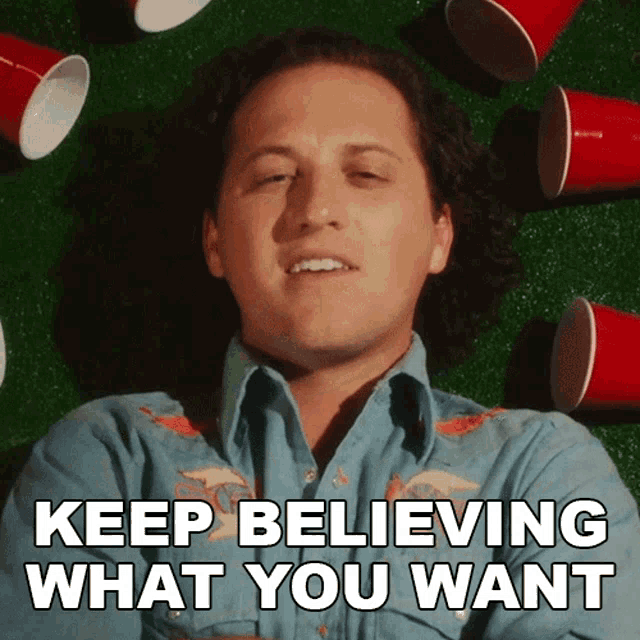 Keep Believing What You Want Reid Haughton GIF - Keep Believing What You Want Reid Haughton Day You Dont Song GIFs