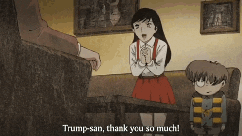 a cartoon says trump-san thank you so much in the corner