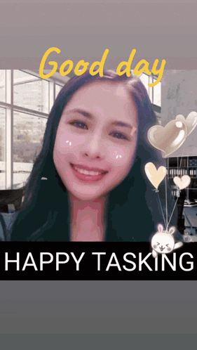 a picture of a smiling woman with the words good day happy tasking below her