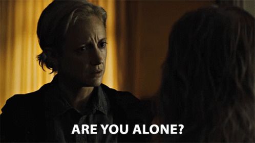Are You Alone Whos With You GIF - Are You Alone Whos With You Alone GIFs