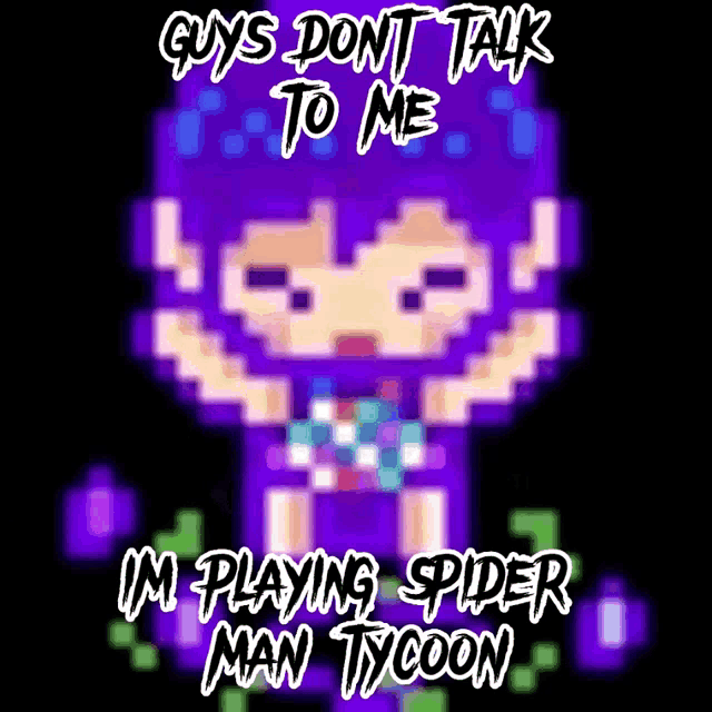 a pixel art poster that says guys don t talk to me