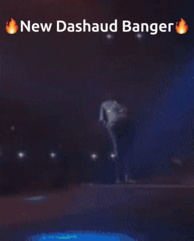 Dashaud New Dashaud Banger GIF - Dashaud New Dashaud Banger Dashaud Banger GIFs
