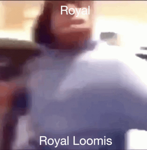 Royal Loomis GIF - Royal Loomis GIFs