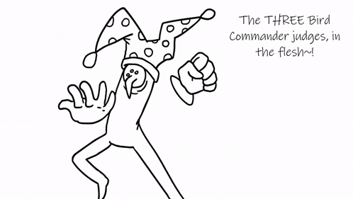 a black and white drawing of a bird with the words the three bird commander judges in the flesh