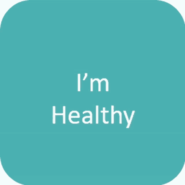 a blue square with the words " i 'm healthy " written on it