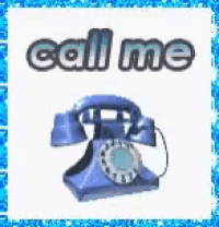 a blue telephone with the words `` call me '' written on it