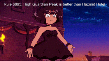 a cartoon of a girl in a black dress with the caption rule 6895 : high guardian peak is better than hazmid hotel