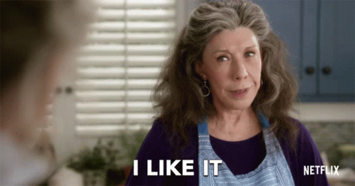 I Like It Good Idea GIF - I Like It Good Idea Grace And Frankie GIFs