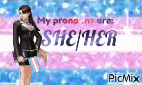 a picture of a woman with the words my pronouns are she her on it