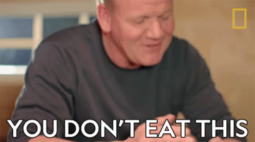 You Dont Eat This Do You Gordon Ramsay GIF - You Dont Eat This Do You Gordon Ramsay Gordon Ramsay Uncharted GIFs