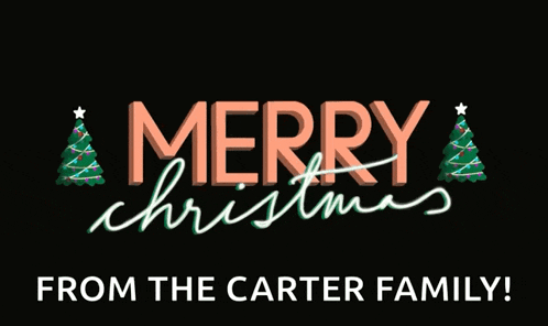 merry christmas from the carter family with christmas trees in the background
