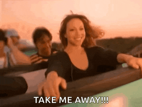 a woman on a roller coaster says take me away !!!