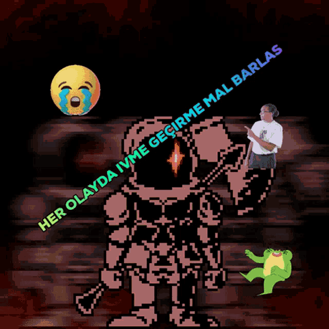 a pixel art of a man with the words her olayda iyme gecirme mal barlas