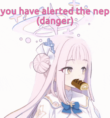 a picture of a girl with the words " you have alerted the nep ( danger ) " written on it