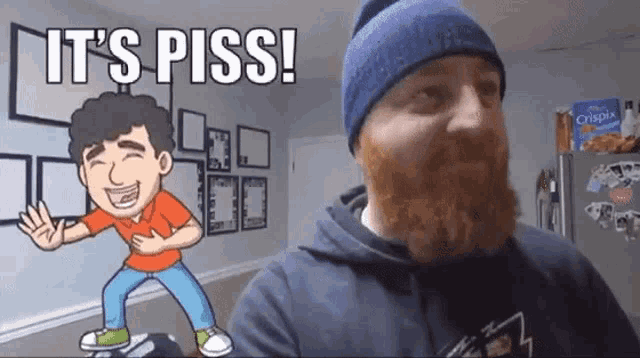 a man with a beard is standing in front of a cartoon character that says it 's piss !