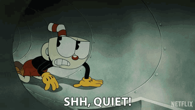 cuphead from netflix is crawling through a tunnel and says shh quiet
