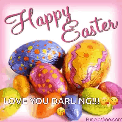 a happy easter greeting card with colorful easter eggs and the words `` love you darling '' .