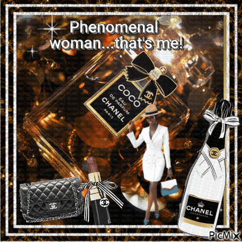 phenomenal woman that 's me with a bottle of coco chanel