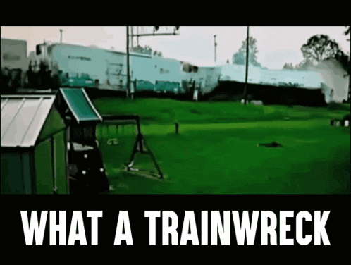 Trainwreck What A Trainwreck GIF - Trainwreck What A Trainwreck Fail GIFs