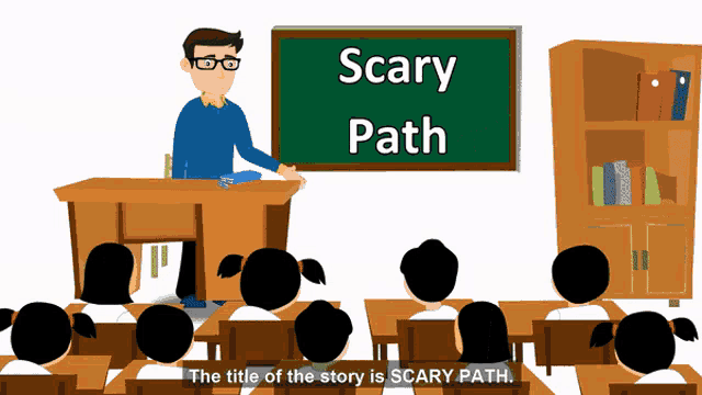 a teacher stands in front of a blackboard with the words scary path on it